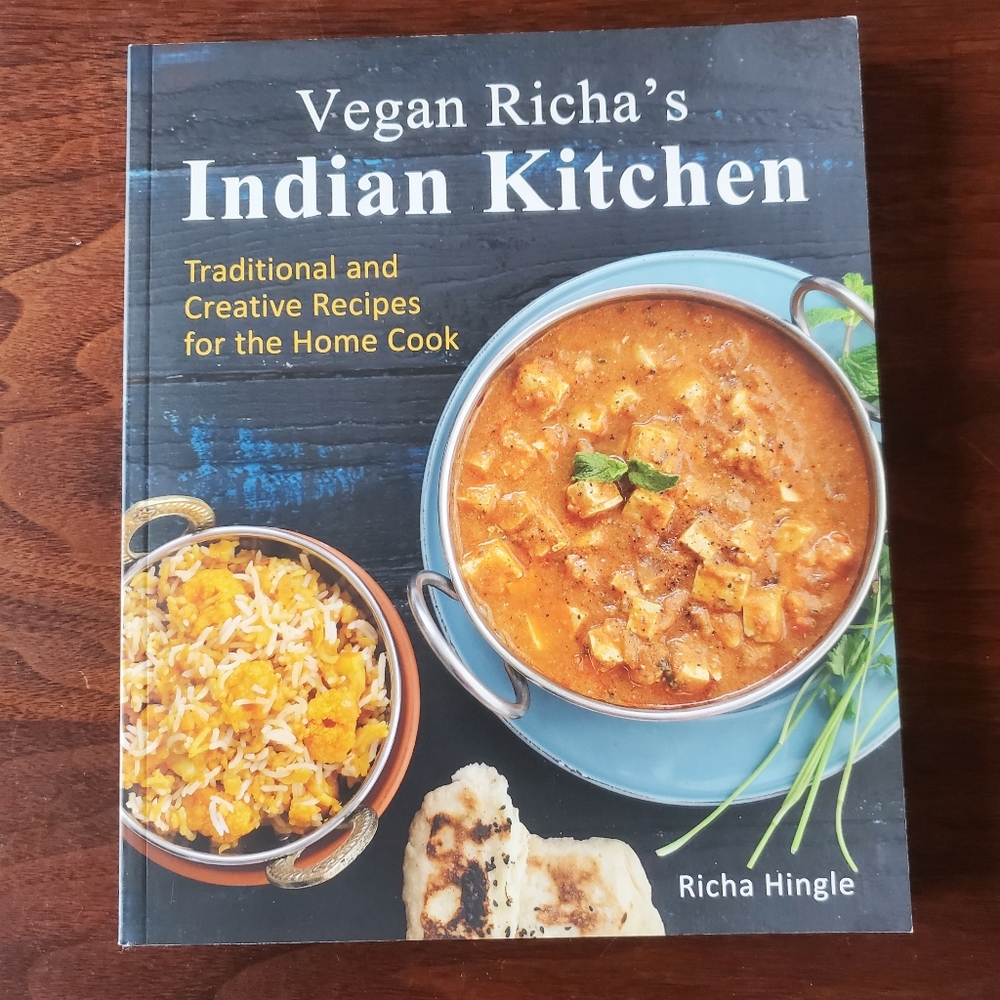 Vegan Richa's Indian Kitchen: Traditional and Creative Recipes for the Home Cook